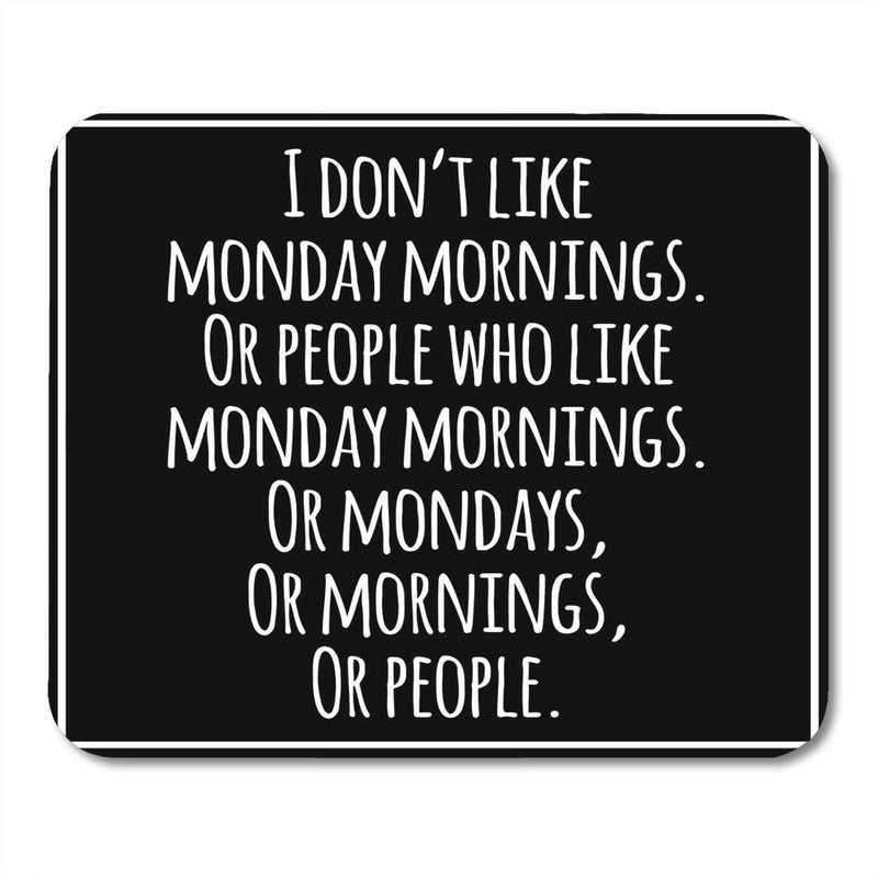Emvency Mouse Pads Meme Funny Inspirational Quotation Sarcasm Monday Sarcastic Attitude Mousepad 9.5" x 7.9" for Laptop,Desktop Computers Accessories Mini Office Supplies Mouse Mats - Image 1